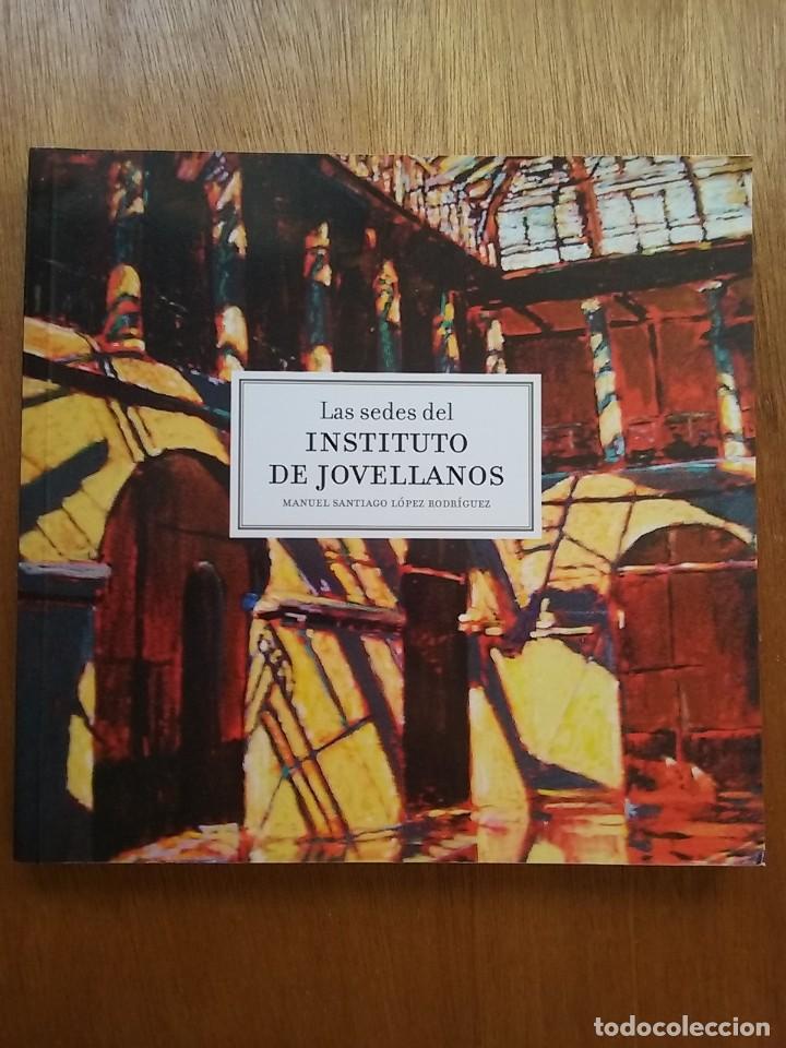 Second hand books: LAS SEDES DEL INSTITUTO DE JOVELLANOS, MANUEL SANTIAGO LOPEZ RODRIGUEZ, GIJON, TREA, ASTURIAS