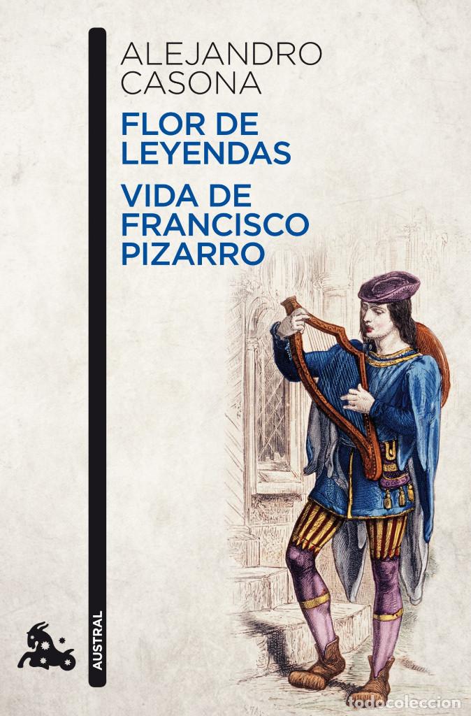 Libros de segunda mano: FLOR DE LEYENDAS / VIDA DE FRANCISCO PIZARRO austral - Foto 1
