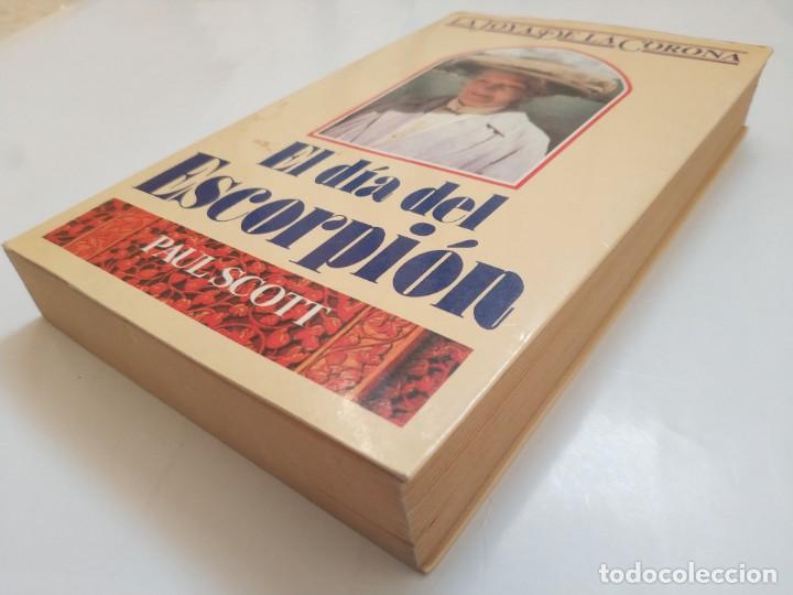 Libros de segunda mano: EL DIA DEL ESCORPION. LA JOYA DE LA CORONA.- PAUL SCOTT - Foto 2