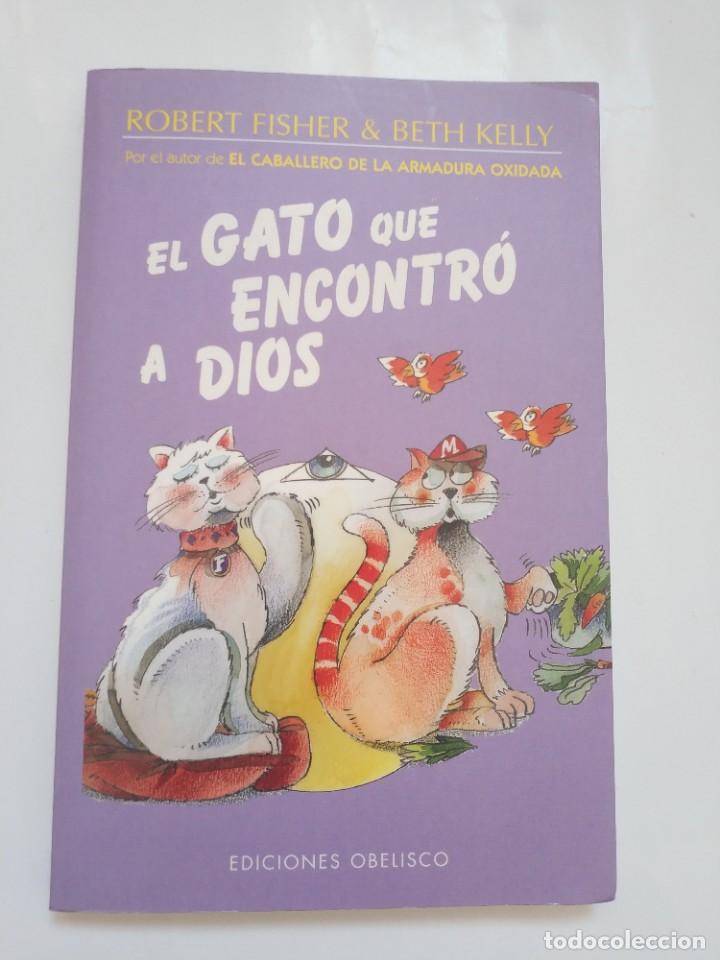 Libros de segunda mano: EL GATO QUE ENCONTRO A DIOS.- EDICIONES OBELISCO - Foto 1