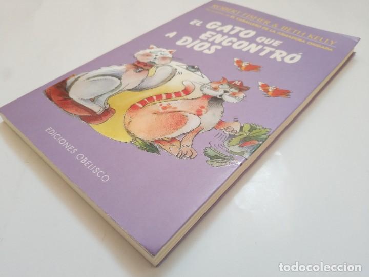 Libros de segunda mano: EL GATO QUE ENCONTRO A DIOS.- EDICIONES OBELISCO - Foto 2