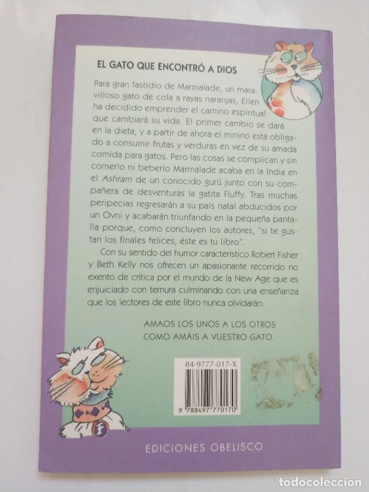 Libros de segunda mano: EL GATO QUE ENCONTRO A DIOS.- EDICIONES OBELISCO - Foto 3
