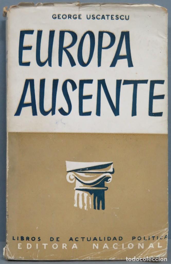 Libros de segunda mano: EUROPA AUSENTE. USCATESCU - Foto 1