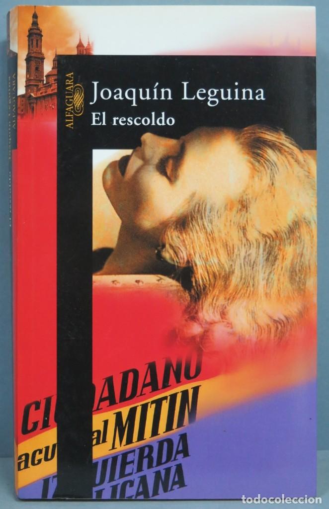 Libros de segunda mano: 2004.- EL RESCOLDO. LEGUINA - Foto 1