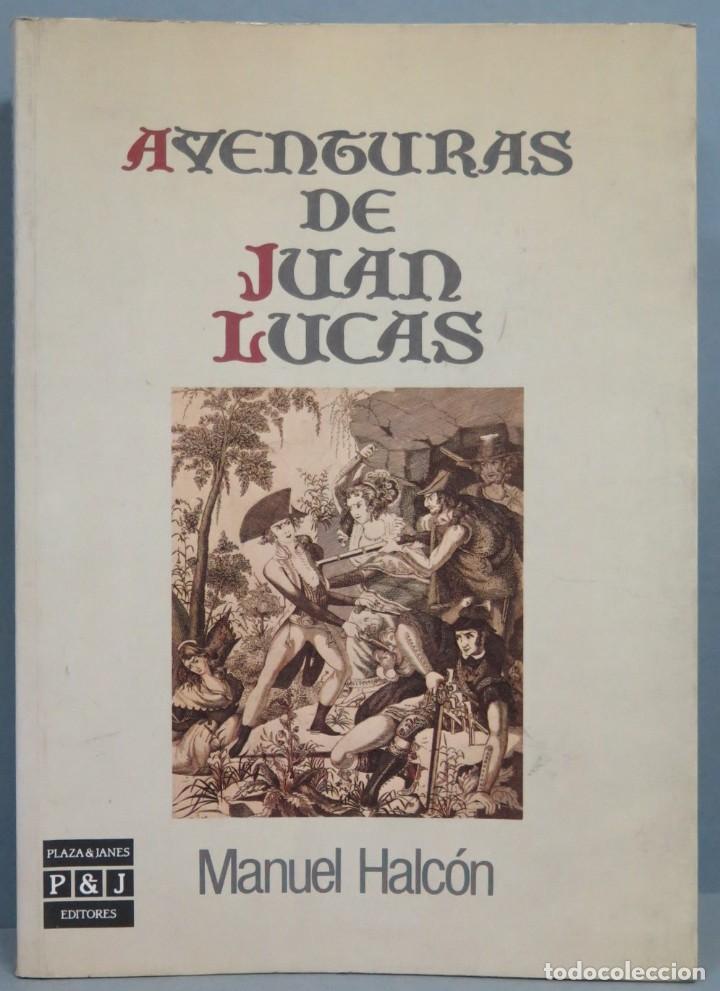 Libros de segunda mano: AVENTURAS DE JUAN LUCAS. MANUEL HALCON - Foto 1