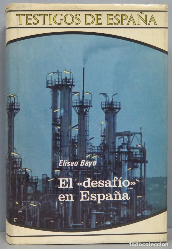 Libros de segunda mano: EL DESAFIO DE ESPA&Ntilde;A. BAYO - Foto 1