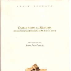 Libros de segunda mano: CARTAS DESDE LA MEMORIA. (CORRESPONDENCIA EXTREMA DE M. ROSO DE LUNA)