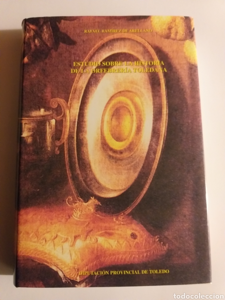 Libros de segunda mano: Estudios sobre la historia de la orfebrer&iacute;a toledana Rafael Ram&iacute;rez Toledo . artesan&iacute;a manualdades