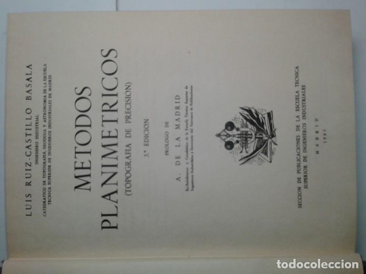 Libros de segunda mano: M&Eacute;TODOS PLANIM&Eacute;TRICOS TOPOGRAF&Iacute;A DE PRECISI&Oacute;N 1963 LUIZ RUIZ CASTILLO BASALA E.T.S.I.I. Y PROGRAMA - Foto 2