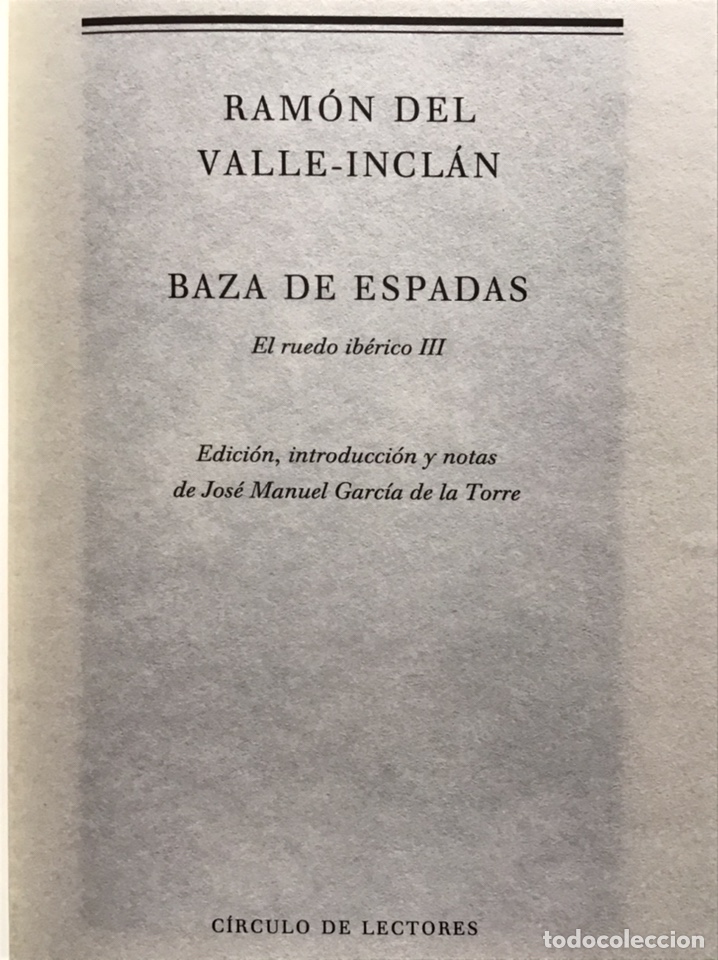 Libros de segunda mano: BAZA DE ESPADAS / RAM&Oacute;N DEL VALLE-INCL&Aacute;N / C&Iacute;RCULO DE LECTORES - Foto 3