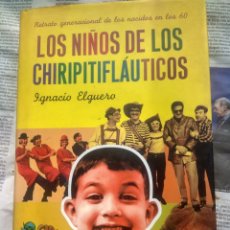 Libros de segunda mano: LOS NIÑOS DE LOS CHIRIPITIFLAUTICOS-EDICION 2004