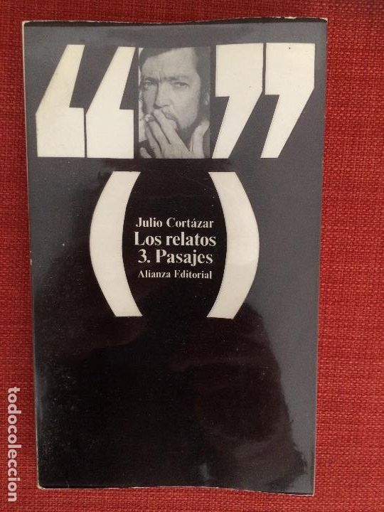 Libros de segunda mano: Julio Cort&aacute;zar &ndash; Los relatos 3. Pasajes - Foto 1