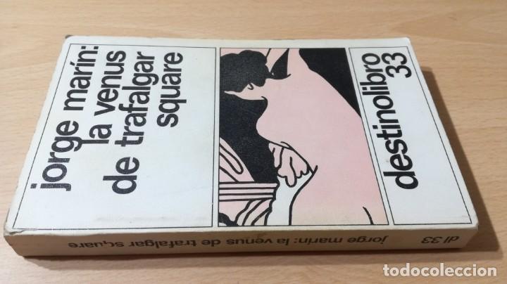 Livres d'occasion: LA VENUS DE TRAFALGAR SQUARE - JORGE MARIN - DESTINOLIBRO 33		M405