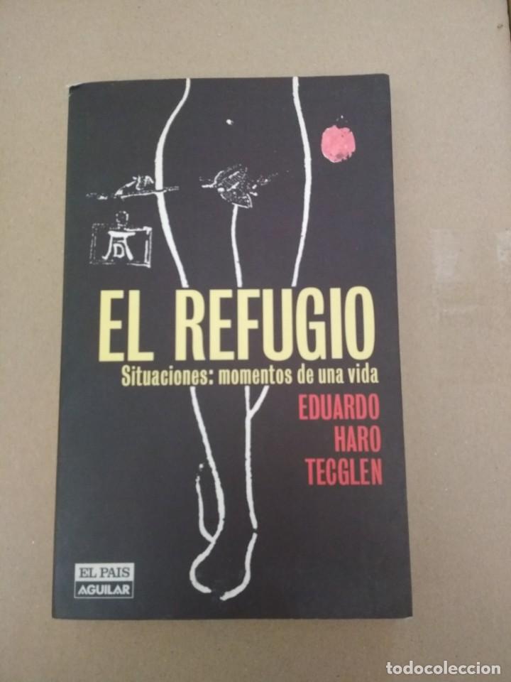 Libros de segunda mano: El refugio Eduardo Haro, Aguilar 1999, libro - Foto 1