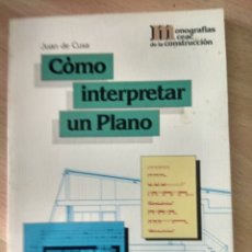 Libros de segunda mano: COMO INTERPRETAR UN PLANO-CEAC-1989. Lote 48720694
