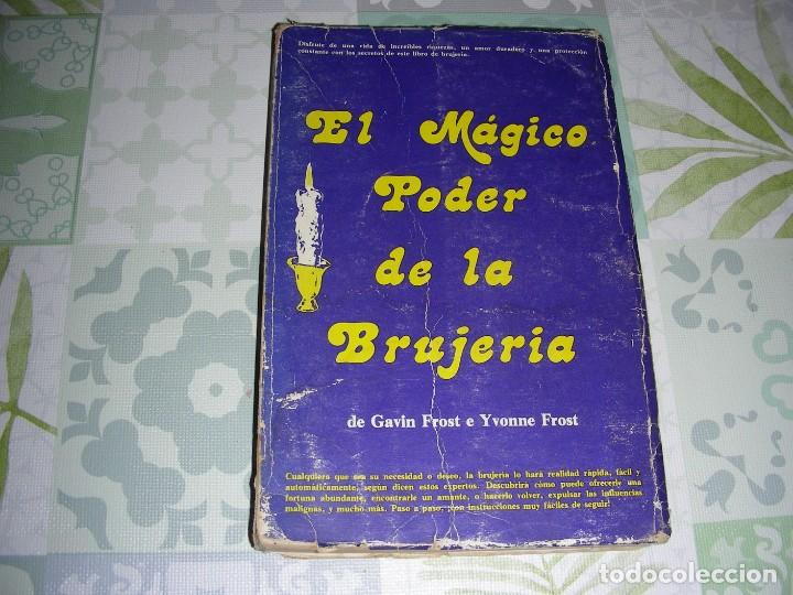 Libros de segunda mano: EL MAGICO PODER DE LA BRUJERIA , GAVIN FROST E YVONNE FROST - Foto 1