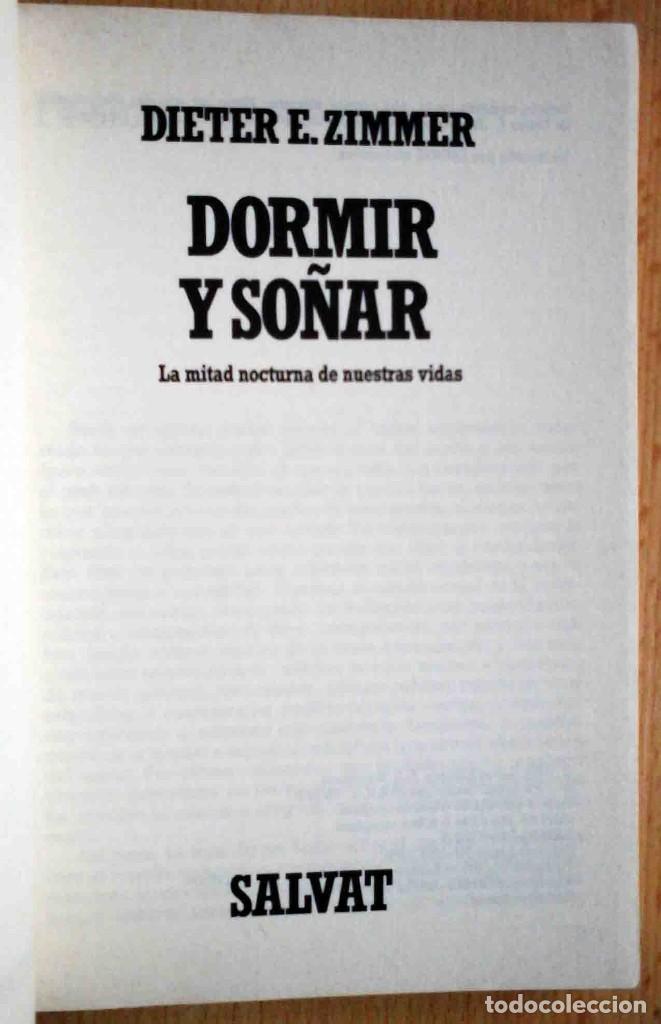 Libros de segunda mano: Dormir y so&ntilde;ar (Dieter E. Zimmer) Biblioteca Cient&iacute;fica Salvat 1988 - Foto 2