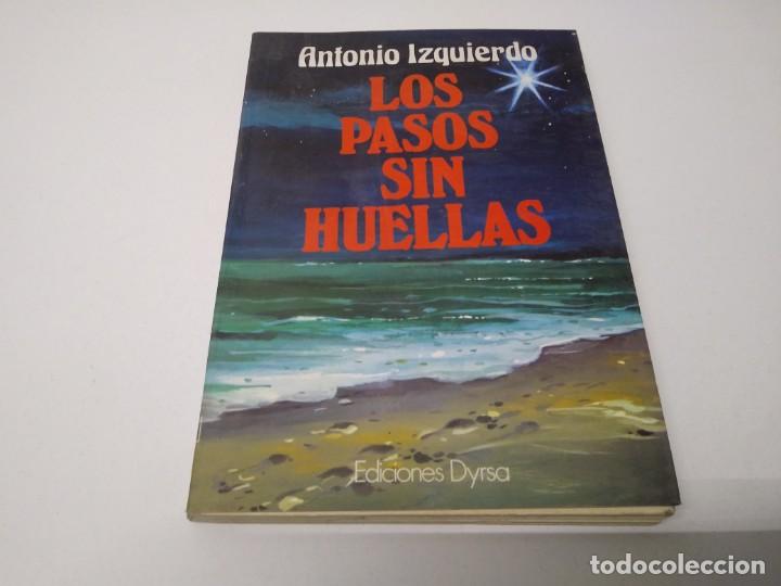 Libros de segunda mano: Libro LOS PASOS SIN HUELLAS Antonio Izquierdo - Foto 1