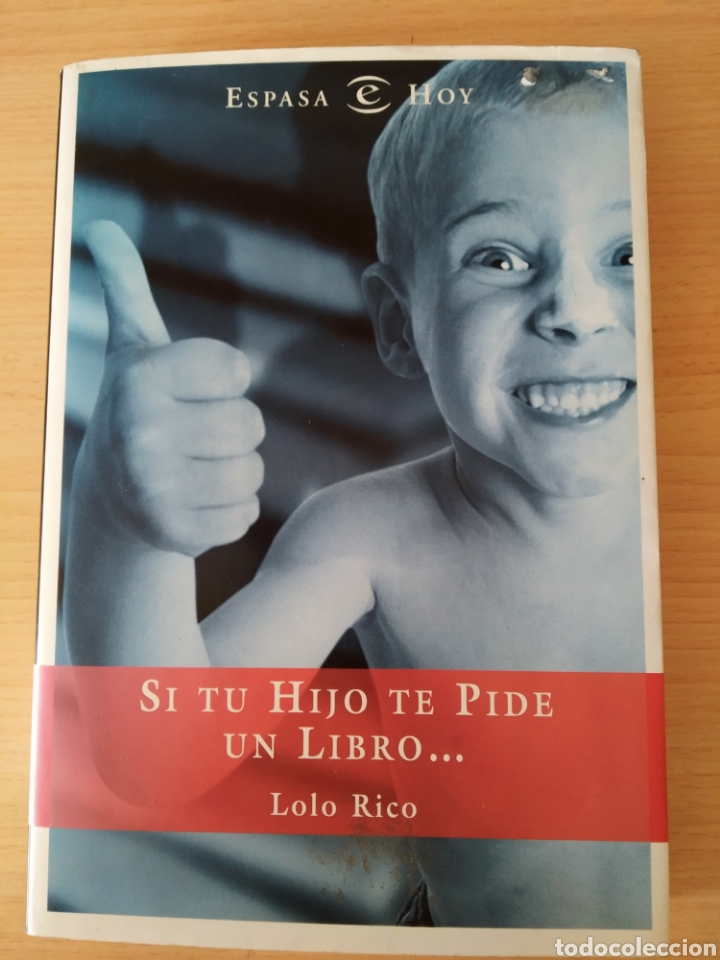 Libros de segunda mano: Si tu hijo te pide un libro... Lolo Rico. Libro - Foto 1