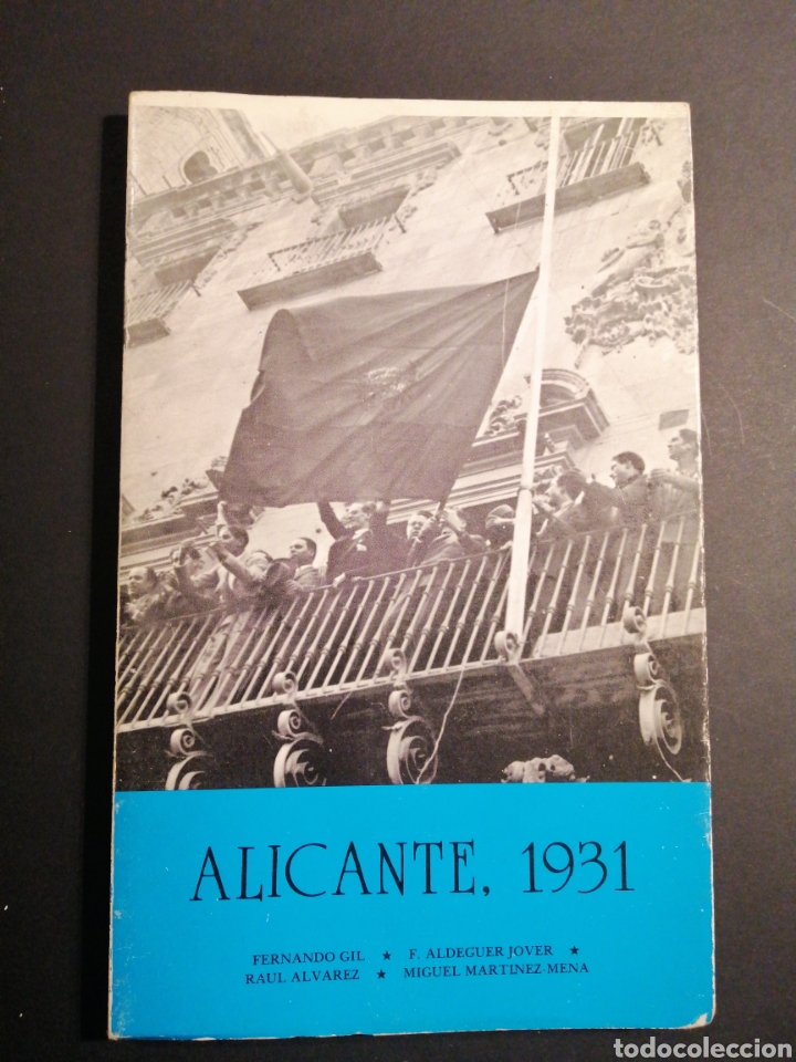 Libros de segunda mano: Alicante 1931 editado 1981 historia - Foto 1