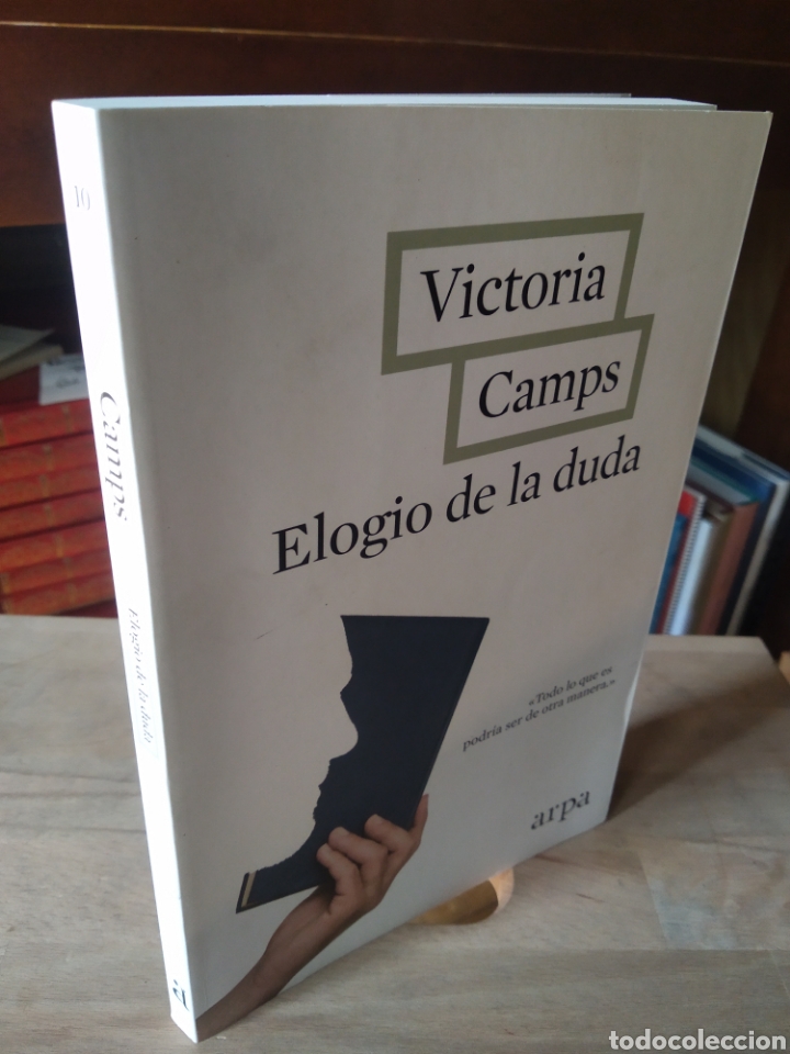 Libros de segunda mano: ELOGIO DE LA DUDA. V&Iacute;CTORIA CAMPS #4377 - Foto 1