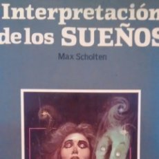 Libros de segunda mano: INTERPRETACION DE LOS SUEÑOS DE MAX SCHOLTEN (LIBRUM)