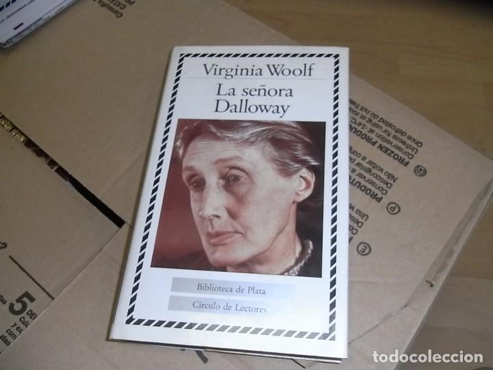 Libros de segunda mano: Virginia Woolf, La Se&ntilde;ora Dallovay, Circulo de Lectores - Foto 1