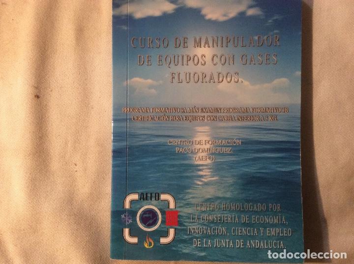 Second hand books: Curso de manipulador de equipos con gases fluorados programa formativo 3a mas examen paco dominguez