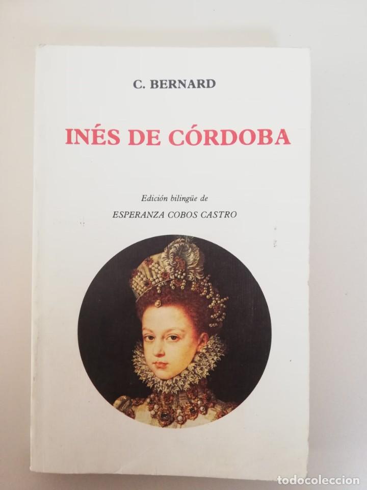 Libros de segunda mano: INES DE CORDOBA - C. BERNARD - EDICION BILINGUE ESPERANZA COBOS - Foto 1