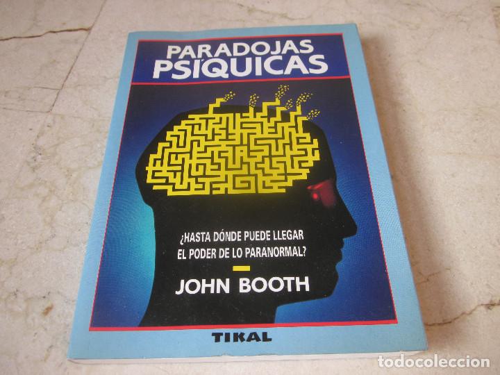 Libros de segunda mano: JOHN BOOTH - PARADOJAS PSQUICAS - TIKAL 1994 - Foto 1