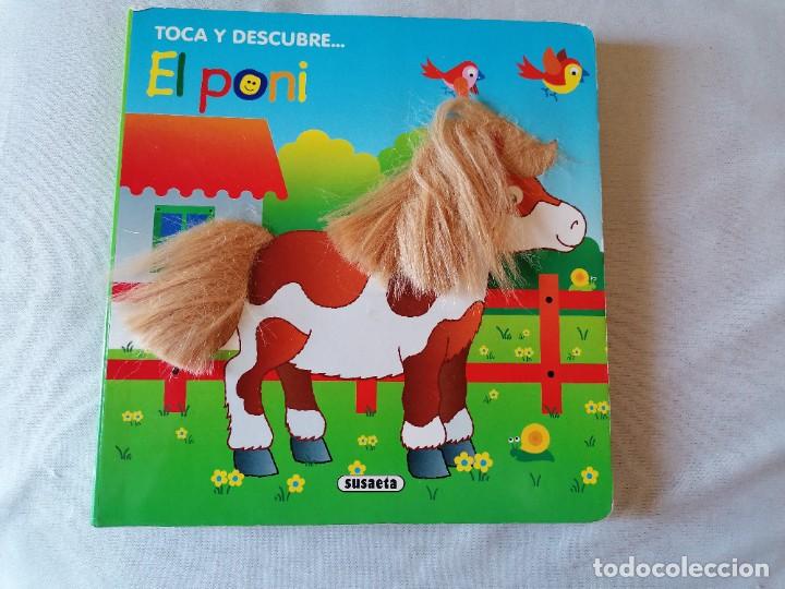 Libros de segunda mano: TOCA Y DESCUBRE .... EL PONI ** INTERACTIVO ** SUSAETA - Foto 1