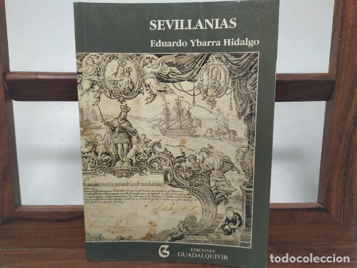 Libros de segunda mano: Sevillan&iacute;as. Eduardo Ybarra Hidalgo. - Foto 1