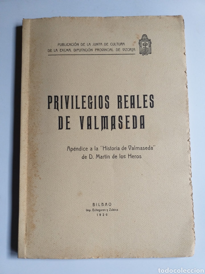 Libros de segunda mano: Privilegios reales de Valmaseda . Ap&eacute;ndice a la historia de Valmaseda . . Diputaci&oacute;n de Vizcaya 1926