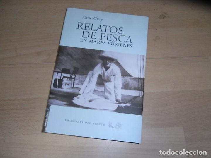 Libros de segunda mano: Zane Grey, Relatos de pesca en mares virgenes, Ed. Del viento - Foto 1