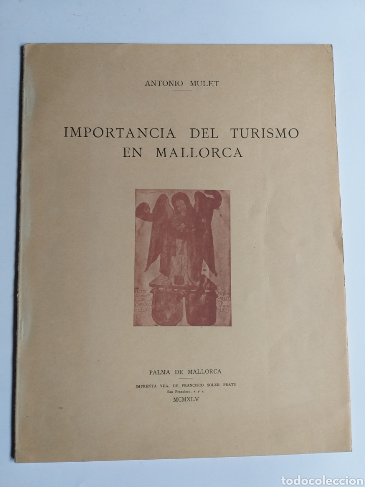 Libros de segunda mano: Importancia del turismo en Mallorca . Antonio Mulet . 1945 - Foto 1