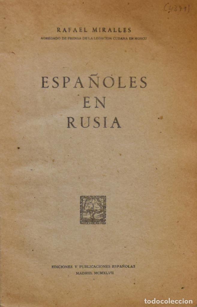 Libros de segunda mano: ESPA&Ntilde;OLES EN RUSIA - Rafael MIRALLES - Foto 1