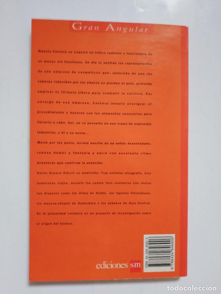 Libros de segunda mano: MURIO POR LOS PELOS.- NACHO DOCAVO ALBERTI - Foto 3