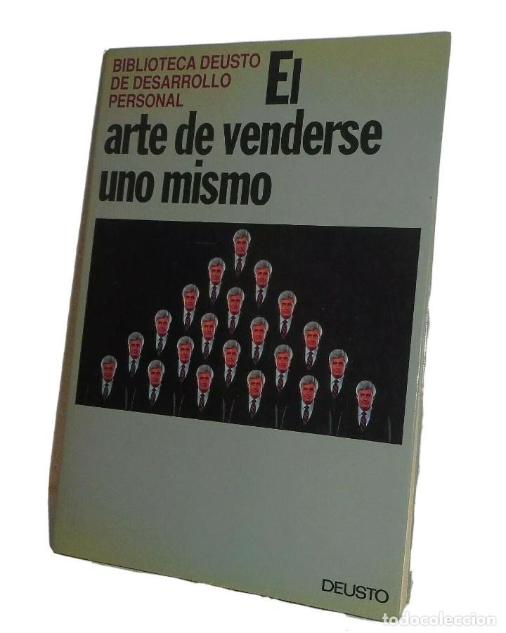 Libros de segunda mano: EL ARTE DE VENDERSE UNO MISMO EDICIONES DEUSTO 1992 - Foto 1