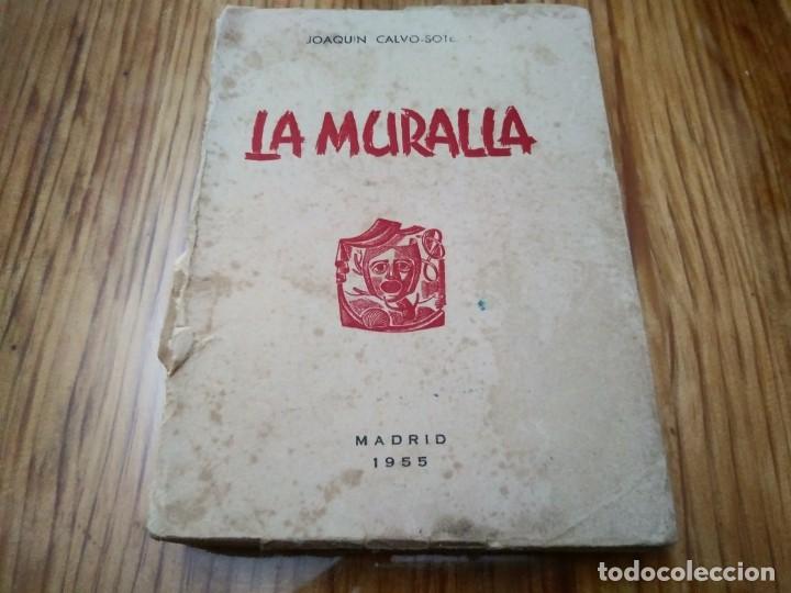 Libros de segunda mano: Libro a&ntilde;o 1955 LA MURALLA Joaquin Calvo Sotelo - Foto 1