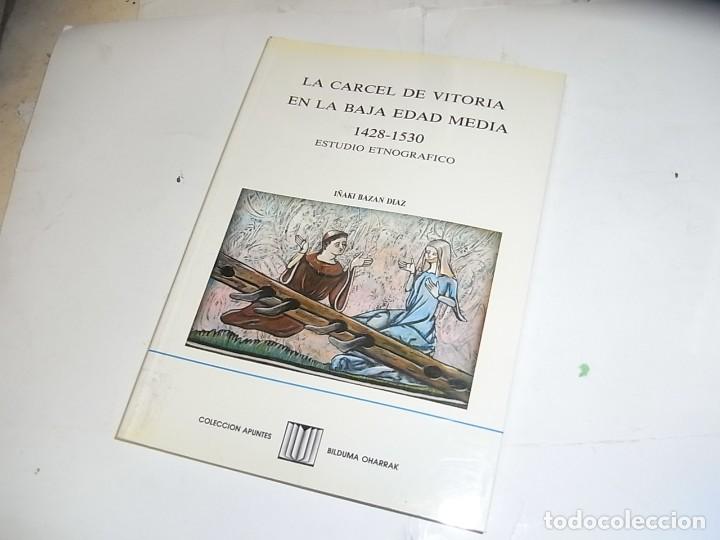 Libros de segunda mano: I&ntilde;aki Bazan Diaz, La carcel de Vitoria en la baja edad media (1428-1530), Estudio Etnografico,