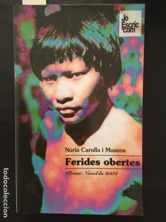 Libros de segunda mano: FERIDES OBERTES, NURIA CARULLA I MUSONS - Foto 1