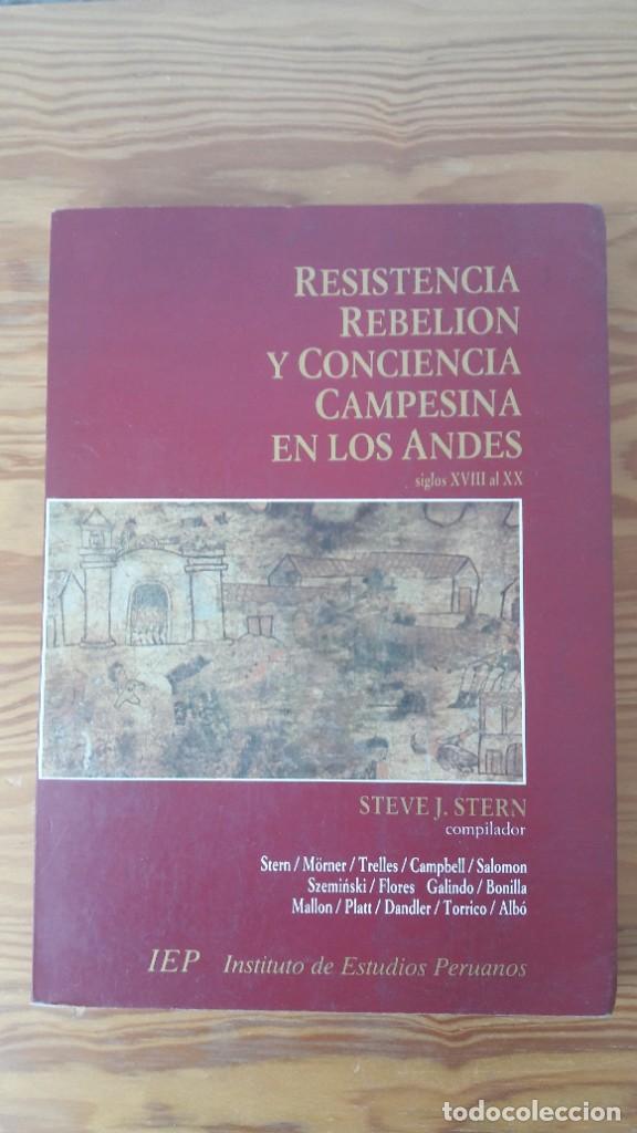 Libros de segunda mano: S. STERN, RESISTENCIA REBELION Y CONCIENCIA CAMPESINA EN LOS ANDES. HISTORIA PER&Uacute; BOLIVIA