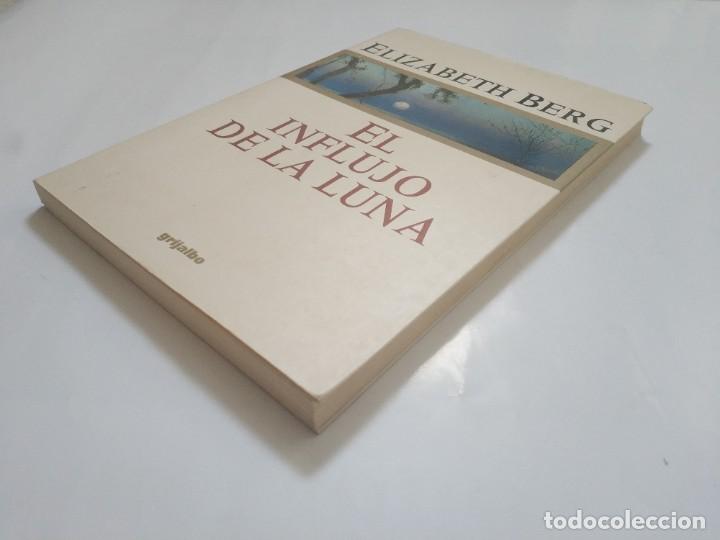 Libros de segunda mano: EL INFLUJO DE LA LUNA.- ELIZABETH BERG - Foto 2