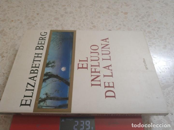 Libros de segunda mano: EL INFLUJO DE LA LUNA.- ELIZABETH BERG - Foto 4