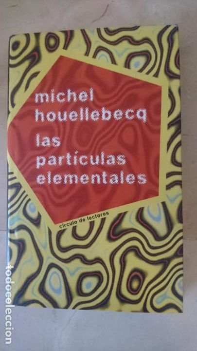 Libros de segunda mano: LAS PART&Iacute;CULAS ELEMENTALES - MICHEL HOUELLEBECQ - Foto 1