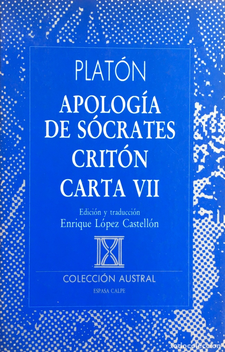 Libros de segunda mano: Apolog&iacute;a de S&oacute;crates. Crit&oacute;n. Carta VII - Foto 1