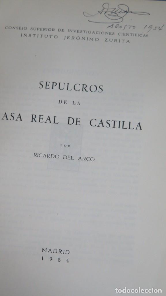 Libros de segunda mano: SEPULCROS DE LA CASA REAL DE CASTILLA. RICARDO DEL ARCO - Foto 2