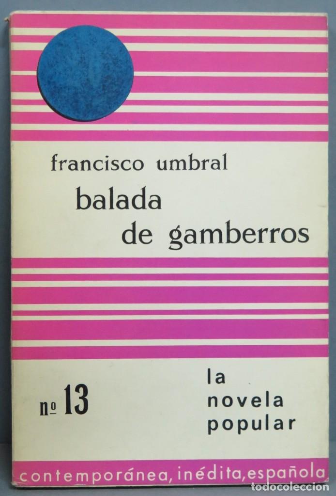 Libros de segunda mano: BALADA DE GAMBERROS. FRANCISCO UMBRAL - Foto 1