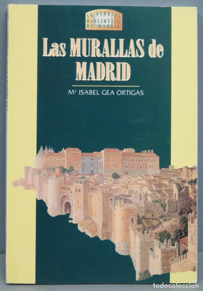 Libros de segunda mano: LAS MURALLAS DE MADRID. M&ordf; ISABEL ORTIGAS - Foto 1