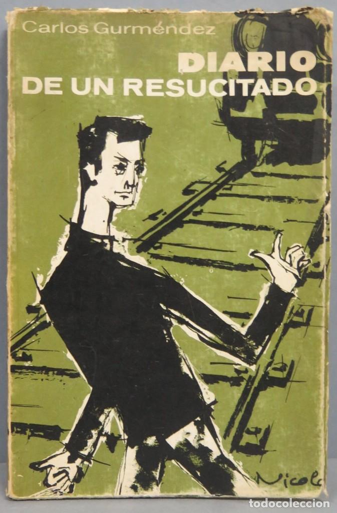 Libri di seconda mano: 1965.- DIARIO DE UN RESUCITADOS. CARLOS GURMENDEZ